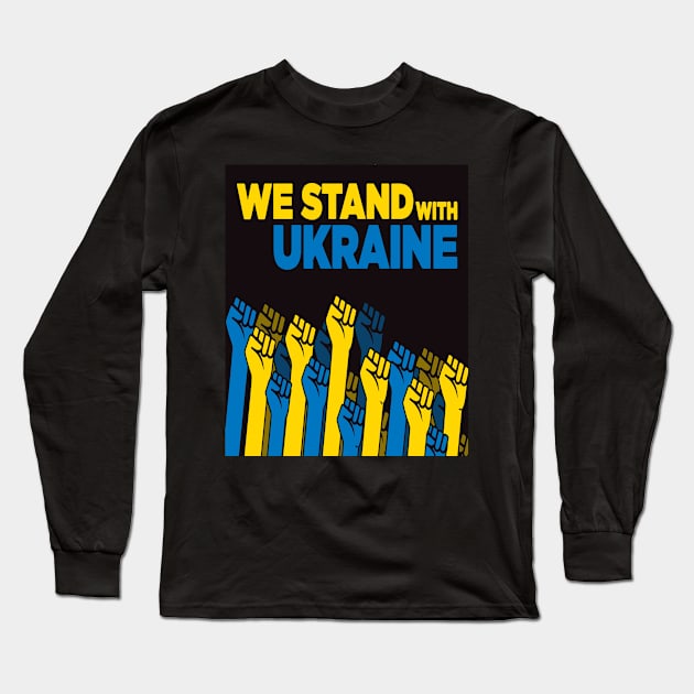 We stand with Ukraine | Ukraine Strong | Long Sleeve T-Shirt by Kibria1991
